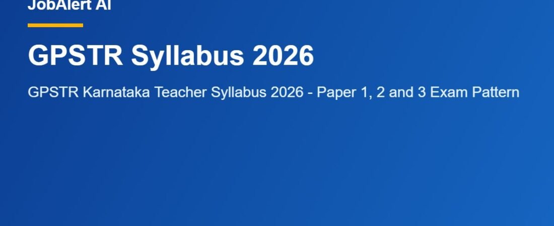 GPSTR Karnataka Teacher Syllabus 2026 – Paper 1, 2 and 3 Exam Pattern