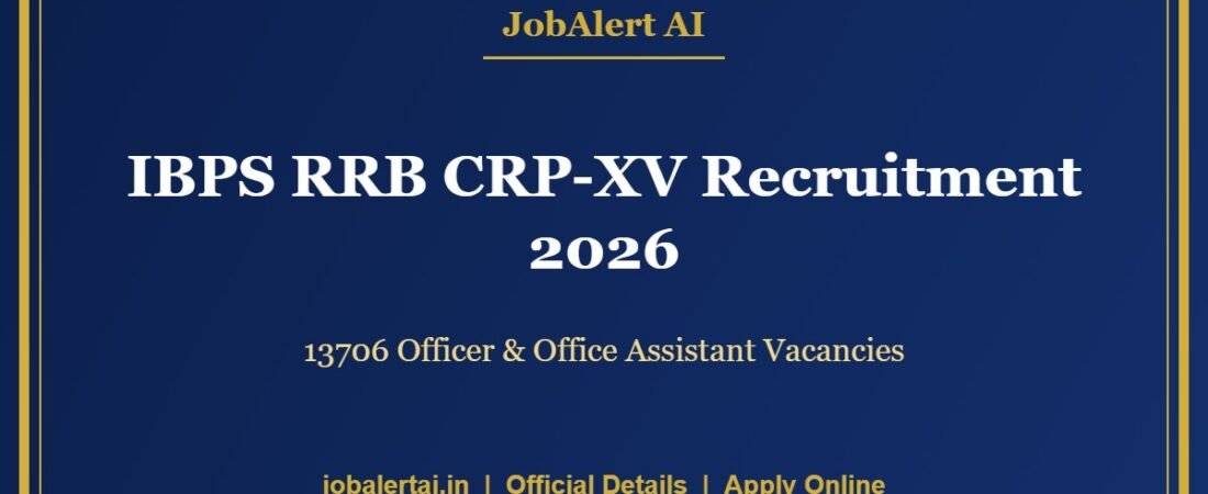 IBPS RRB XV 2026 – Officer & Office Assistant Vacancies, Prelims Exam Nov/Dec 2026, Admit Card Updates