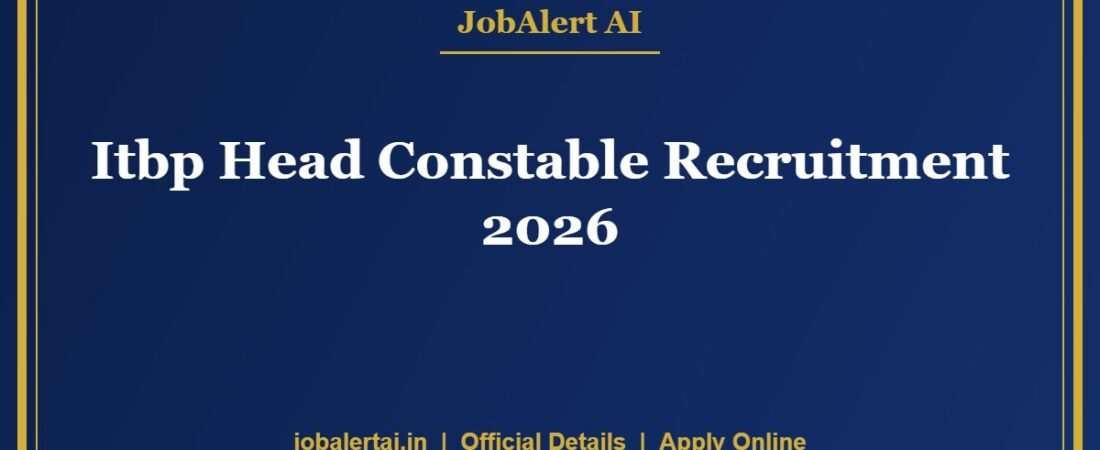 ITBP Head Constable (Education & Stress Counsellor) Recruitment 2026 – 16 Vacancies, Apply Online Last Date 27 October