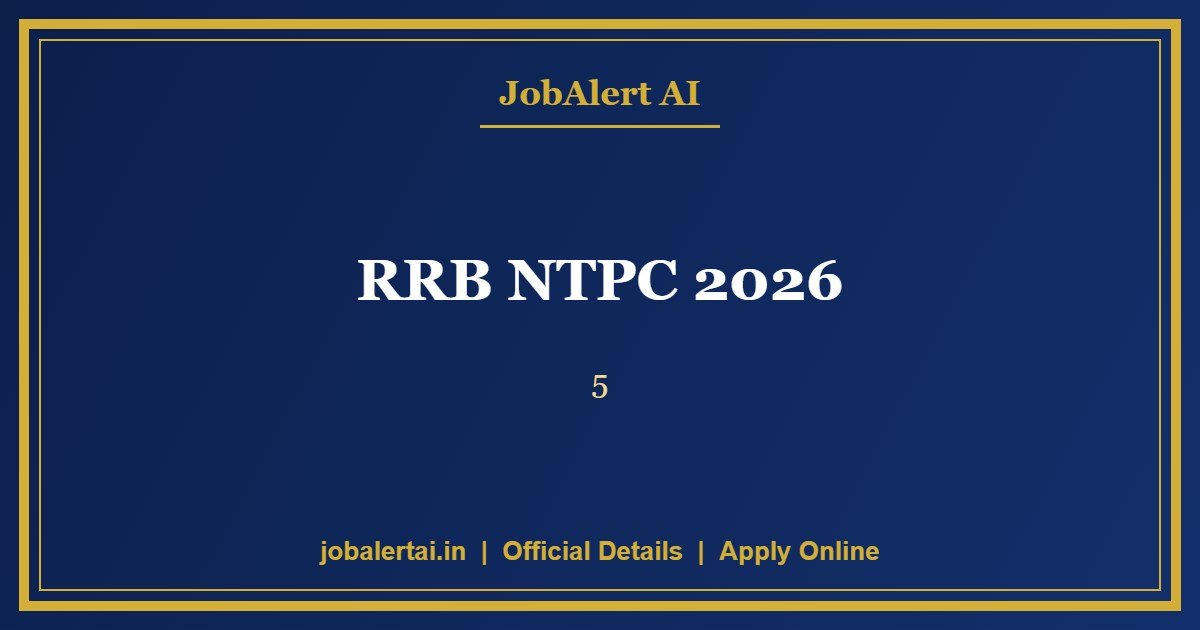 RRB NTPC 2026 – 5,236 Graduate & Undergraduate Vacancies, Apply Online Last Date 6 November