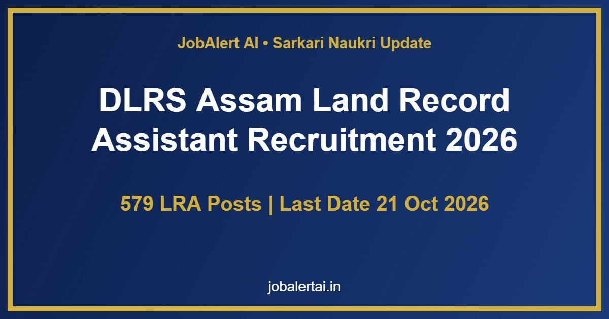DLRS Assam Land Record Assistant Recruitment 2026