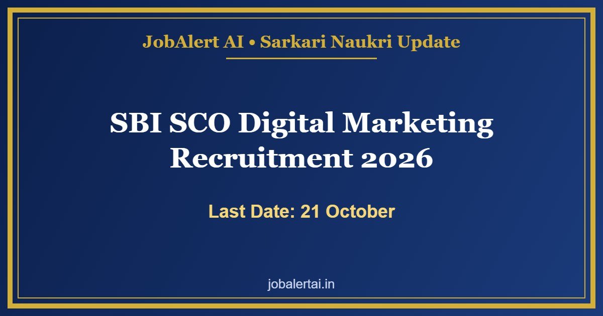 SBI SCO Digital Marketing Recruitment 2026 – DVP & Content Specialist Posts, Apply Online Last Date 21 October