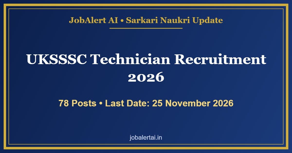 UKSSSC Technician Recruitment 2026